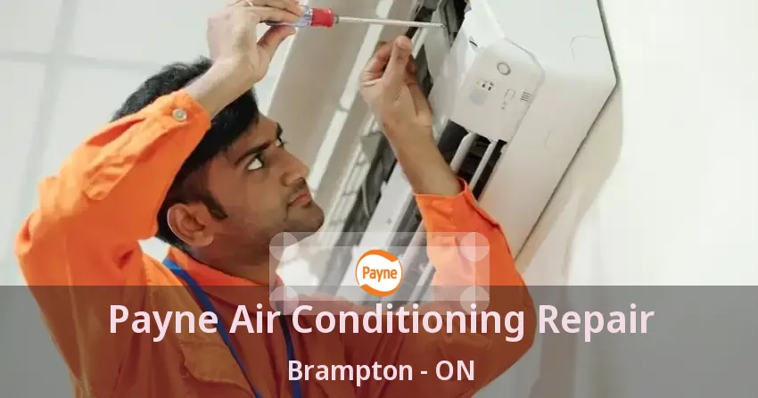 Payne Air Conditioning Repair Brampton - ON
