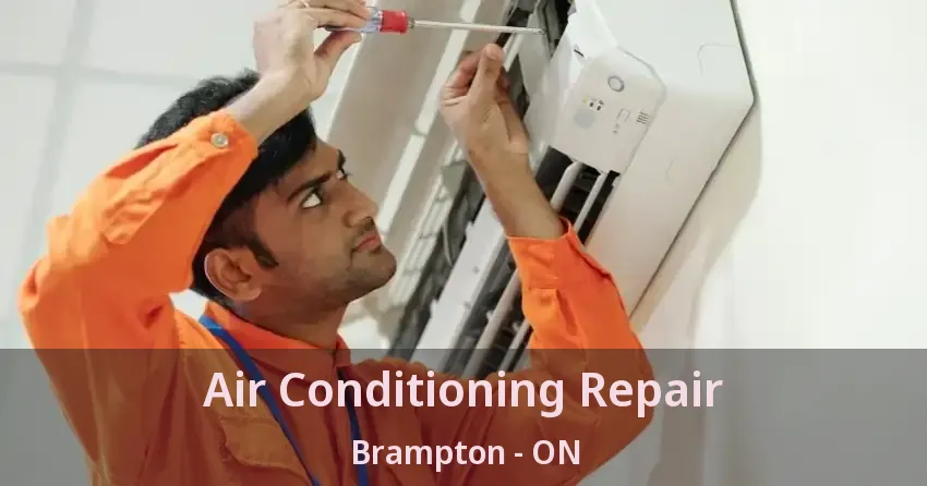 Air Conditioning Repair Brampton - ON