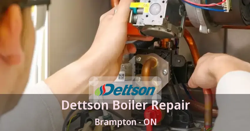 Dettson Boiler Repair Brampton - ON