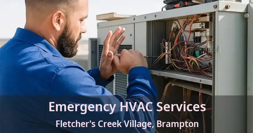 Emergency HVAC Services Fletcher's Creek Village, Brampton - ON