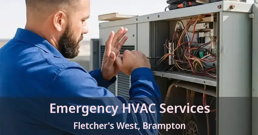 Emergency HVAC Services Fletcher's West, Brampton - ON
