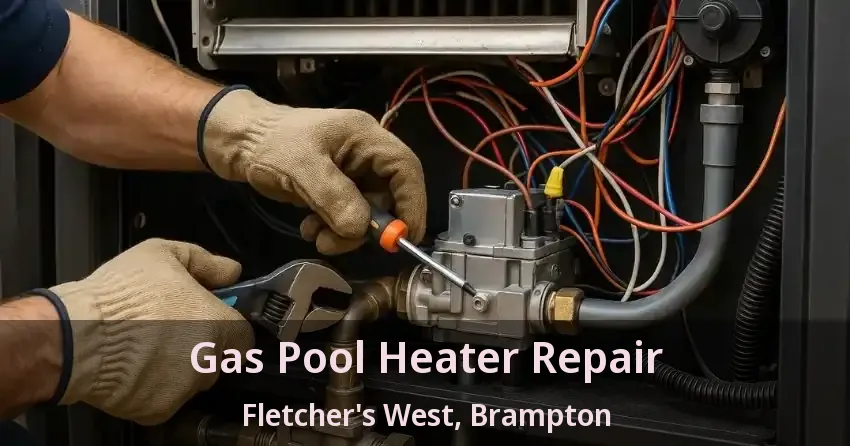 Gas Pool Heater Repair Fletcher's West, Brampton - ON