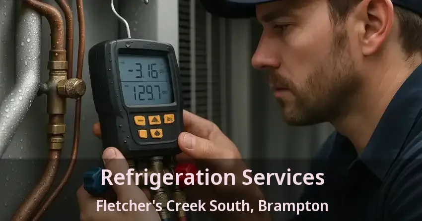 Refrigeration Services Fletcher's Creek South, Brampton - ON